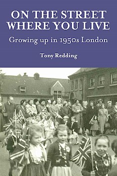 On the Street Where You Live: Growing Up in 1950s London. Cover